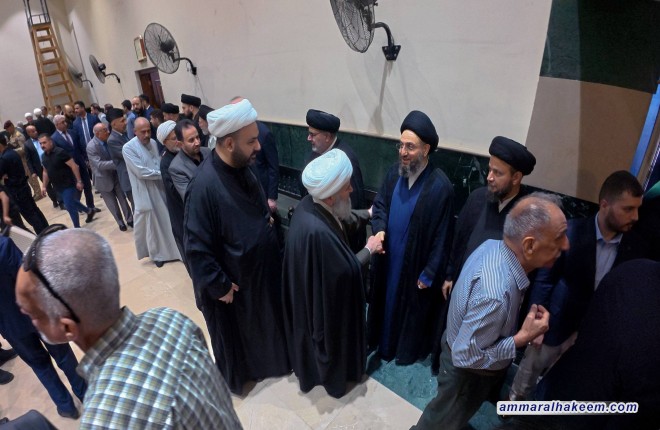 تقرير مصور ..  السيد الحكيم يشارك مجلس الفاتحة المقام على روح  السيد حسين الصدر (رحمه الله) في الكاظمية المقدسة